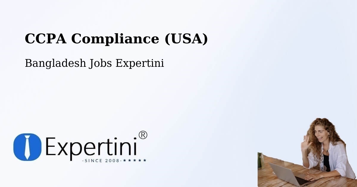 CCPA Compliance (USA) - Bangladesh Jobs Expertini