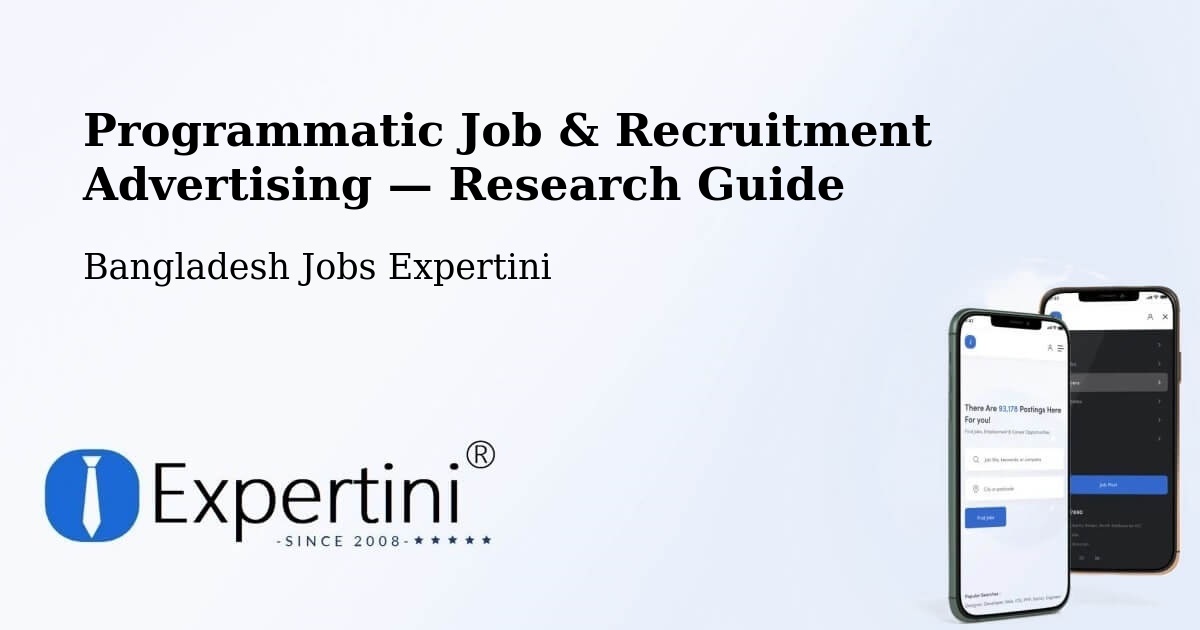 Programmatic Job & Recruitment Advertising — Research Guide – Bangladesh