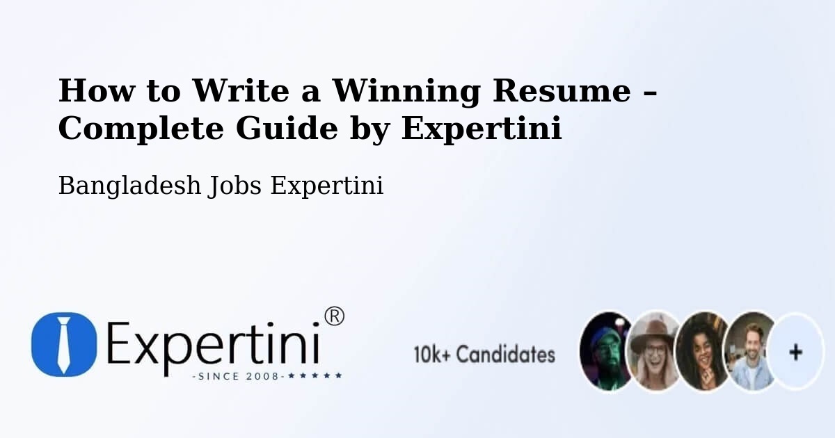 Resume Writing Guide for Job Seekers – Bangladesh - Bangladesh Jobs Expertini