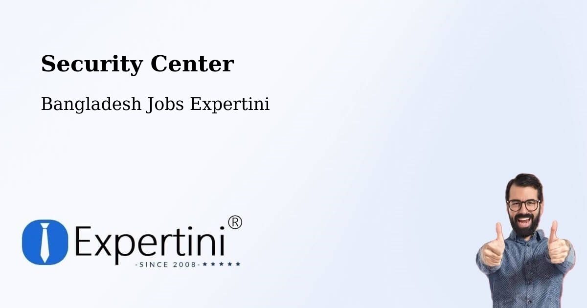 Security Center - Bangladesh Jobs Expertini